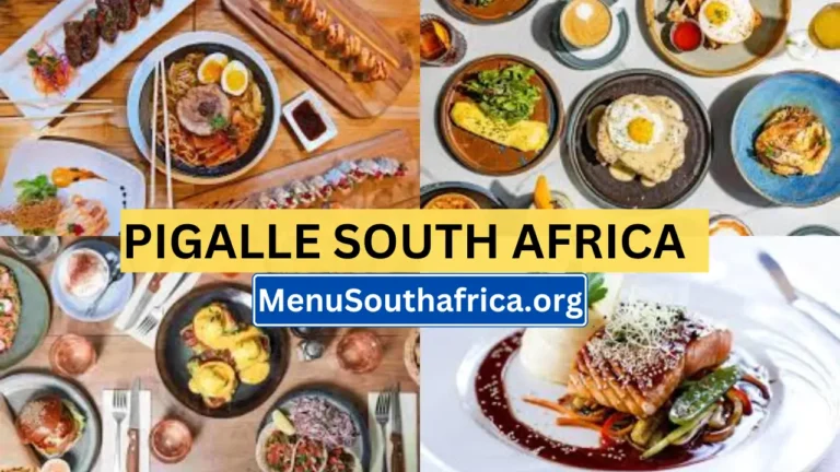 Pigalle South Africa Menu Latest Prices List 2024