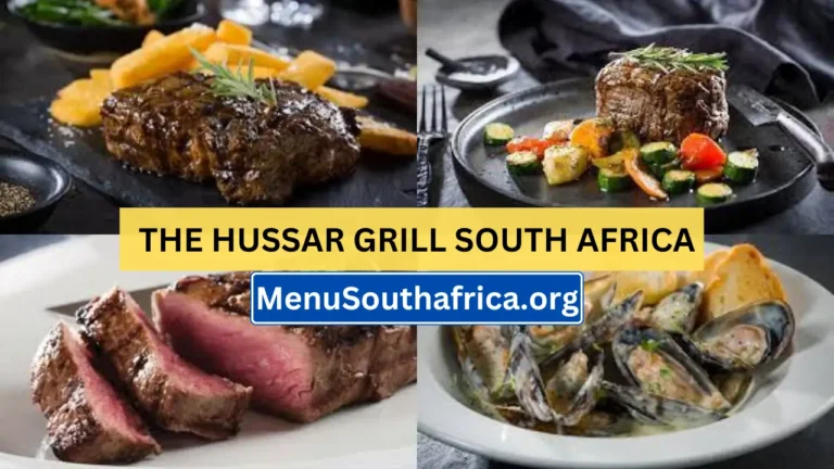 The Hussar Grill South Africa Menu Latest & Updated Prices 2024
